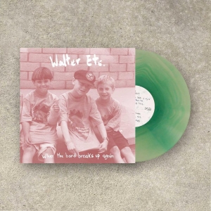 Walter Etc. - When The Band Breaks Up Again (Clea i gruppen VINYL / Hårdrock,Pop-Rock hos Bengans Skivbutik AB (4304883)
