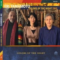 Yamamoto Eri - Colors Of The Night i gruppen CD / Jazz hos Bengans Skivbutik AB (4304962)