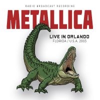 Metallica - Live In Orlando, Florida Usa, 2003 i gruppen CD / Hårdrock hos Bengans Skivbutik AB (4304979)