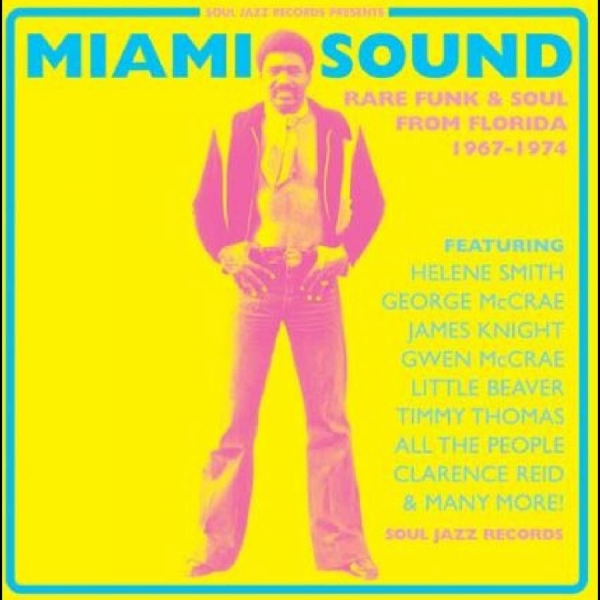 Soul Jazz Records Presents - Miami Sound ? Rare Funk & Soul From i gruppen CD / Toppsäljare hos Bengans Skivbutik AB (4304989)