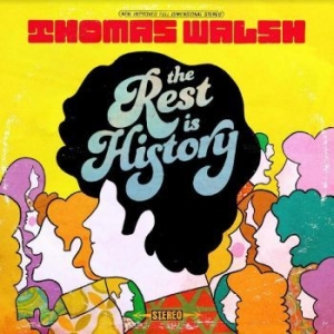 Walsh Thomas - The Rest Is History (Indie Exclusiv i gruppen VINYL / Pop-Rock hos Bengans Skivbutik AB (4305552)