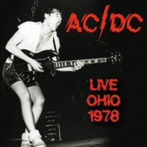 Ac/Dc - Live In Ohio 1978 i gruppen CD / Hårdrock hos Bengans Skivbutik AB (4305592)