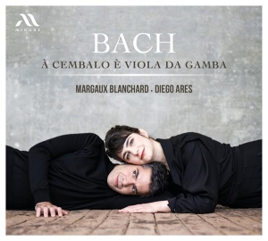Blanchard Margaux / Diego Ares - Bach: À Cembalo È Viola Da Gamba i gruppen CD / Övrigt hos Bengans Skivbutik AB (4306367)