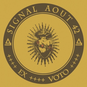 Signal Aout 42 - Ex Voto i gruppen CD / Hårdrock,Pop-Rock hos Bengans Skivbutik AB (4306438)