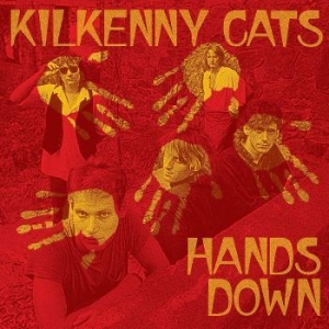 Kilkenny Cats - Hands Down [remastered Edition] (Cl i gruppen VINYL / Hårdrock hos Bengans Skivbutik AB (4306515)