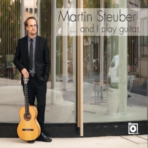 Steuber Martin - ?And I Play Guitar i gruppen CD / Pop-Rock hos Bengans Skivbutik AB (4306543)
