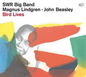 Swr Big Band Lindgren Magnus Bea - Bird Lives i gruppen VINYL / Jazz hos Bengans Skivbutik AB (4308315)