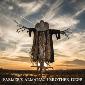 Brother Dege - Farmer's Almanac (Digisleeve) i gruppen CD / Pop-Rock hos Bengans Skivbutik AB (4308700)