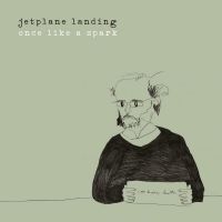 Jetplane Landing - Once Like A Spark i gruppen VINYL / Pop-Rock hos Bengans Skivbutik AB (4309089)