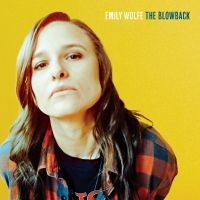 Wolfe Emily - The Blowback i gruppen VINYL / Pop-Rock hos Bengans Skivbutik AB (4309106)