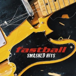 Fastball - Smashed Hits i gruppen CD / Pop-Rock hos Bengans Skivbutik AB (4309122)