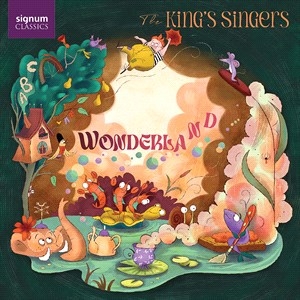 The King's Singers - Wonderland i gruppen Externt_Lager / Naxoslager hos Bengans Skivbutik AB (4309281)