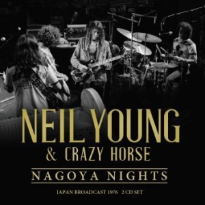 Neil Young - Nagoya Nights (2 Cd) i gruppen CD / Pop hos Bengans Skivbutik AB (4309680)