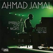 Ahmad Jamal - Emerald City Nights: Live At the Penthouse  (1963-1964) i gruppen VI TIPSAR / Record Store Day / RSD BF 2022 hos Bengans Skivbutik AB (4310045)