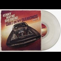 Wayne Shepherd Kenny - Dirt On My Diamonds Vol. 1 i gruppen VINYL / Pop-Rock hos Bengans Skivbutik AB (4310786)