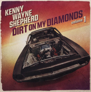 Shepherd Kenny Wayne - Dirt On My Diamonds Vol. 1 i gruppen CD / Pop-Rock hos Bengans Skivbutik AB (4310911)
