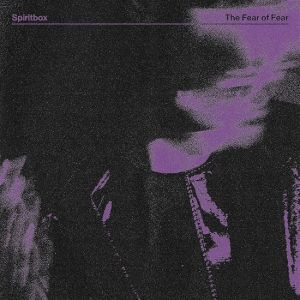 Spiritbox - The Fear Of Fear i gruppen CD / Pop-Rock hos Bengans Skivbutik AB (4311113)