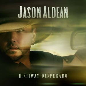 Jason Aldean - Highway Desperado i gruppen CD / Country hos Bengans Skivbutik AB (4311114)