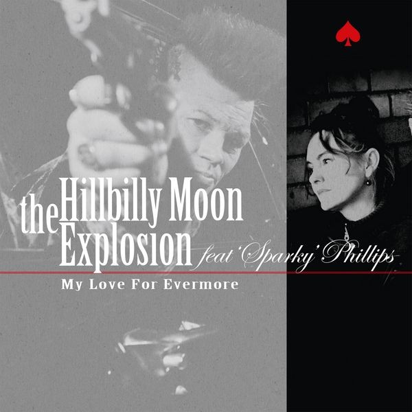 Hillbilly Moon Explosion - My Love For Evermore' Feat. Sparky' i gruppen VINYL / Pop hos Bengans Skivbutik AB (4312149)