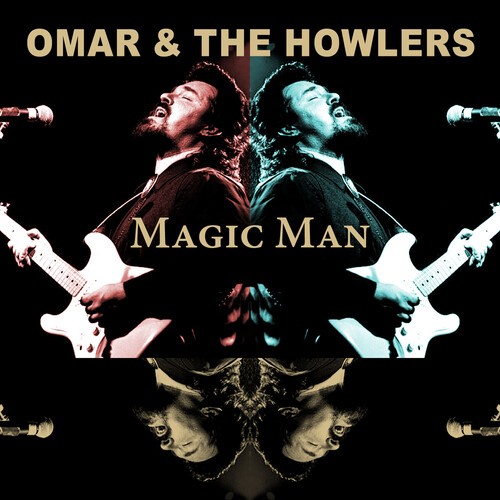Omar And The Howlers - Magic Man i gruppen CD / Pop-Rock hos Bengans Skivbutik AB (4312192)
