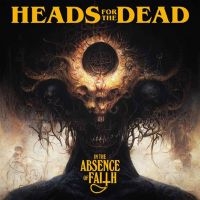 HEADS FOR THE DEAD - IN THE ABSENCE OF FAITH i gruppen CD / Hårdrock hos Bengans Skivbutik AB (4312271)