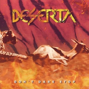 Deserta - Dont Dare Stop i gruppen CD / Hårdrock/ Heavy metal hos Bengans Skivbutik AB (4312273)