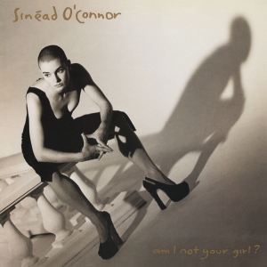 Sinéad Oconnor - Am I Not Your Girl? i gruppen CD / Pop-Rock hos Bengans Skivbutik AB (4312286)
