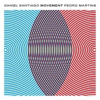 Santiago Daniel - Movement i gruppen CD / Jazz hos Bengans Skivbutik AB (4312567)