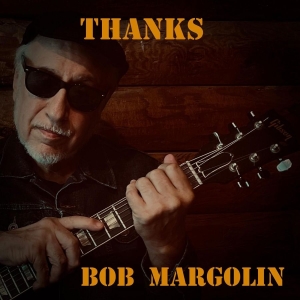 Margolin Bob - Thanks i gruppen CD / Blues,Jazz hos Bengans Skivbutik AB (4312570)