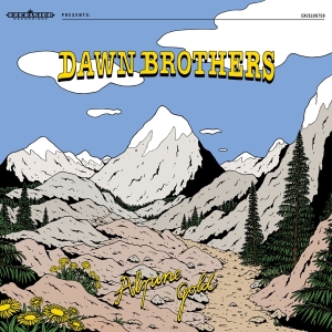 Dawn Brothers - Alpine Gold i gruppen CD / Pop-Rock hos Bengans Skivbutik AB (4312675)