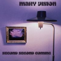 Mary Vision - Second Second Coming (Vinyl Lp) i gruppen VINYL / Pop-Rock hos Bengans Skivbutik AB (4313030)