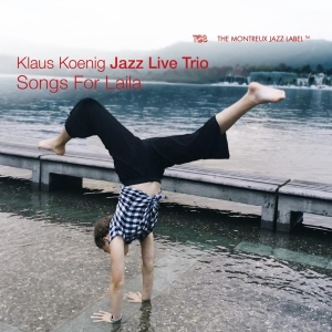 Klaus Koenig Jazz Live Trio - Songs For Laila i gruppen VI TIPSAR / Fredagsreleaser / Fredag den 5:e Jan 24 hos Bengans Skivbutik AB (4313047)