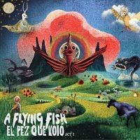 Flying Fish A - El Pez Que Voló - Act I i gruppen CD / Pop-Rock hos Bengans Skivbutik AB (4313076)
