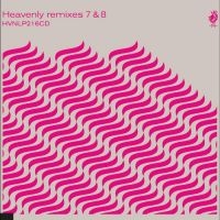 Various Artists - Heavenly Remixes Volumes 7 & 8 i gruppen MUSIK / Dual Disc / Pop-Rock hos Bengans Skivbutik AB (4313090)
