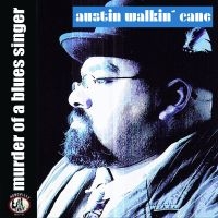 Walkin Cane Austin - Murder Of A Blues Singer (Digipack) i gruppen CD / Blues,Jazz hos Bengans Skivbutik AB (4313258)