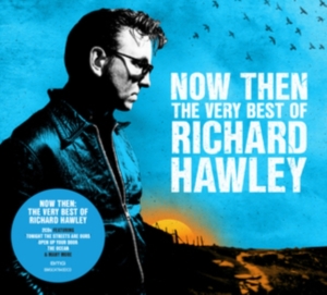 Richard Hawley - Now Then: The Very Best Of Richard i gruppen CD / Pop-Rock hos Bengans Skivbutik AB (4313297)
