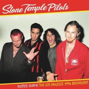 Stone Temple Pilots - Rusted Shame: The Los Angeles 1994 i gruppen VINYL / Hårdrock,Pop-Rock hos Bengans Skivbutik AB (4313396)