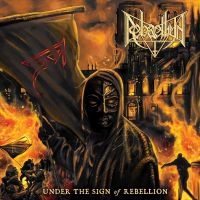 Rebaelliun - Under The Sign Of Rebellion i gruppen CD / Hårdrock hos Bengans Skivbutik AB (4313402)