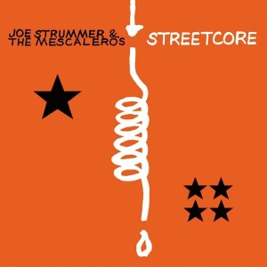 Joe Strummer & The Mescaleros - Streetcore i gruppen VINYL / Pop-Rock hos Bengans Skivbutik AB (4313529)