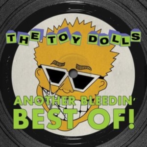 Toy Dolls - Another Bleedin' Best Of! (Yellow V i gruppen VINYL / Pop-Rock hos Bengans Skivbutik AB (4313760)
