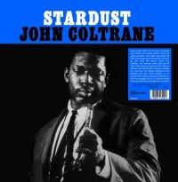 Coltrane John - Stardust (Clear) i gruppen VINYL / Jazz hos Bengans Skivbutik AB (4313972)