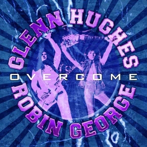 Hughes Glenn & Robin George - Overcome i gruppen CD / Pop-Rock hos Bengans Skivbutik AB (4314012)