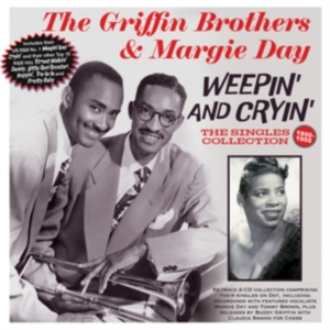 Griffin Brothers The & Margie Day - Weepin And Cryin': The Singles Coll i gruppen MUSIK / Dual Disc / RnB-Soul hos Bengans Skivbutik AB (4314059)