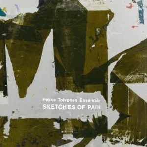 Pekka Toivonen Ensemble - Sketches Of Pain i gruppen VINYL / Jazz hos Bengans Skivbutik AB (4314285)