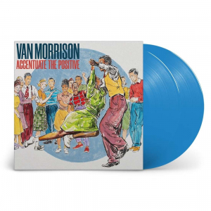 Van Morrison - Accentuate The Positive (Ltd Blue Vinyl) i gruppen VINYL / Pop-Rock hos Bengans Skivbutik AB (4314339)