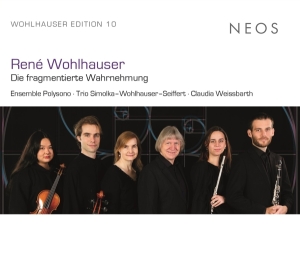 Ensemble Polysono - Wohlhauser: Die Fragmentierte Wahrnehmung i gruppen CD / Övrigt hos Bengans Skivbutik AB (4314389)