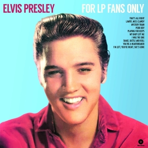 Presley Elvis - For Lp Fans Only i gruppen VINYL / Pop-Rock hos Bengans Skivbutik AB (4314399)