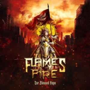 Flames Of Fire - Our Blessed Hope i gruppen CD / Nyheter hos Bengans Skivbutik AB (4314569)