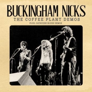 Buckingham Nicks - Coffee Plant Demos The i gruppen CD / Nyheter hos Bengans Skivbutik AB (4314573)