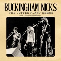 Buckingham Nicks - Coffee Plant Demos The i gruppen CD / Pop-Rock hos Bengans Skivbutik AB (4314573)